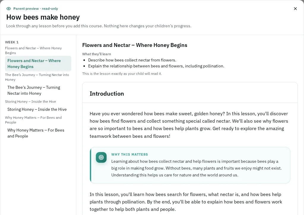 Parent preview, read-only, of a course called “How bees make honey”, with four lessons listed down the side and the first lesson, “Flowers and Nectar – Where Honey Begins”, open on the right with its learning goals and introduction.